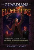 The Guardian's of Elijah's Fire