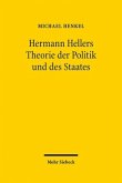 Hermann Hellers Theorie der Politik und des Staates Hermann Hellers Theorie der Politik und des Staates