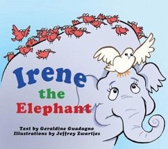 Irene the Elephant: A Children's Story about God's Loving Plan for Each Person - Guadagno, Geraldine