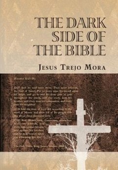 The Dark Side of the Bible - Trejo Mora, Jesus