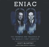 Eniac: The Triumphs and Tragedies of the World's First Computer