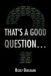 THAT'S A GOOD QUESTION... - Bild 1
