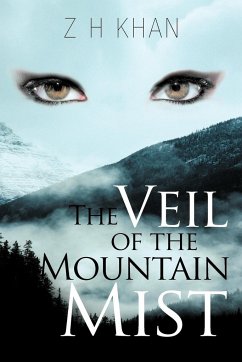 The Veil of the Mountain Mist - Khan, Z. H.