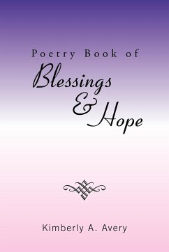 Poetry Book of Blessings & Hope - Avery, Kimberly A.