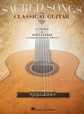 Sacred Songs for Classical Guitar: 15 Songs for Solo Guitar in Standard Notation & Tablature