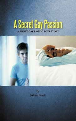 A Secret Gay Passion - Black, Julian