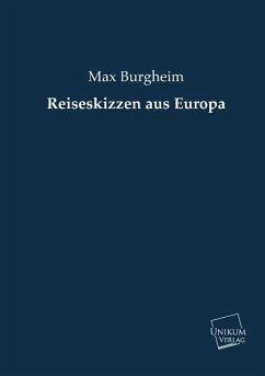 Reiseskizzen aus Europa - Burgheim, Max