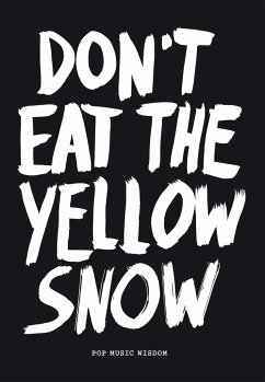 Don't Eat the Yellow Snow - Kraft, Marcus