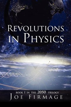 Revolutions in Physics - Firmage, Joseph P.