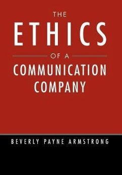 The Ethics of a Communication Company - Armstrong, Beverly Payne