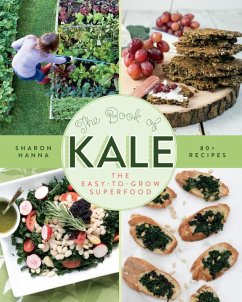 The Book of Kale: The Easy-To-Grow Superfood - Hanna, Sharon