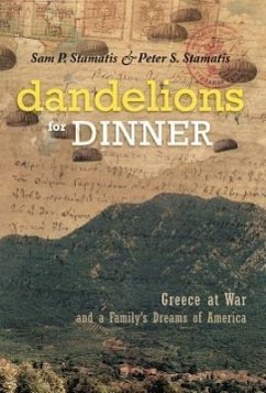 Dandelions for Dinner - Stamatis, Sam P.; Stamatis, Peter S.