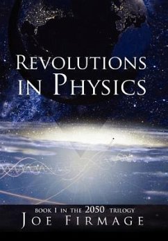 REVOLUTIONS IN PHYSICS - Firmage, Joseph P.