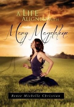 A Life Aligned with Mary Magdalene