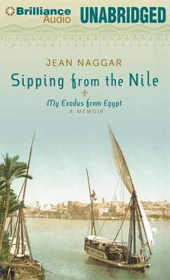 Sipping from the Nile: My Exodus from Egypt - Naggar, Jean