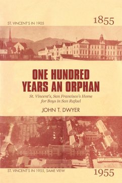 One Hundred Years an Orphan - Dwyer, John T.