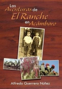 Las Aventuras de El Ranche En AC Mbaro - Guerrero N. Ez, Alfredo