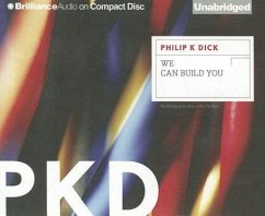 We Can Build You - Dick, Philip K.