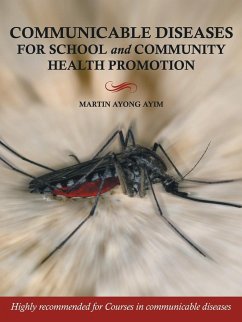 COMMUNICABLE DISEASES FOR SCHOOL AND COMMUNITY HEALTH PROMOTION - Ayim, Martin Ayong