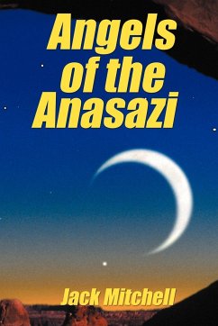 Angels of the Anasazi - Mitchell, Jack