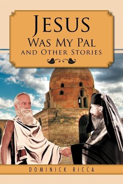 Jesus Was My Pal and Other Stories