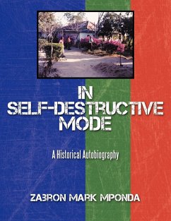 In Self-Destructive Mode - Mponda, Zabron Mark