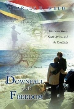 Downfall and Freedom - Webb, Charles E.