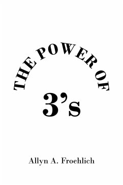 The Power of 3's - Froehlich, Allyn A.