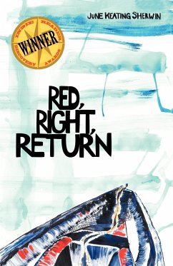 Red, Right, Return - Sherwin, June Keating