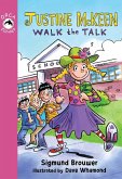 Justine McKeen, Walk the Talk