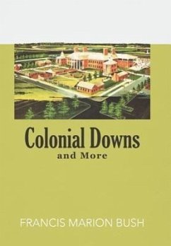 Colonial Downs and More - Bush, Francis Marion