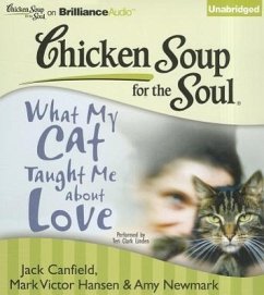 What My Cat Taught Me about Love - Canfield, Jack; Hansen, Mark Victor; Newmark, Amy