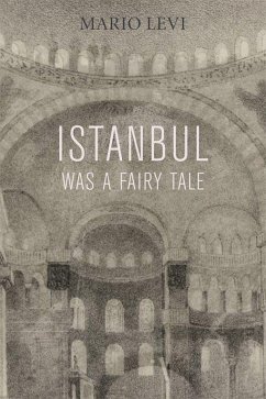 Istanbul Was a Fairy Tale - Levi, Mario