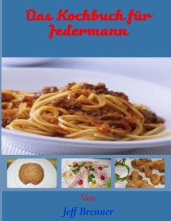 Das Kochbuch für Jedermann - Brenner, Jeff