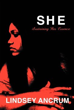 S.H.E. Sustaining Her Essence - Ancrum, Lindsey