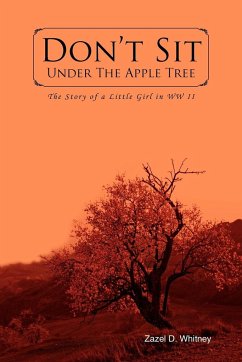 Don't Sit Under the Apple Tree - Whitney, Zazel D.