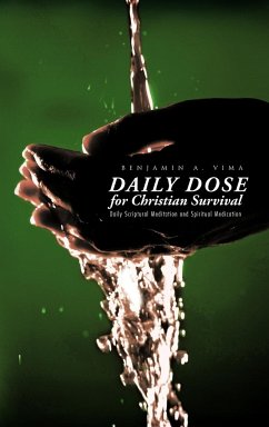 Daily Dose for Christian Survival - Vima, Benjamin A.