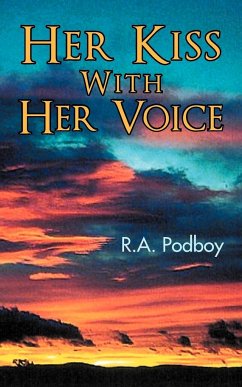 Her Kiss With Her Voice - Podboy, R. A.