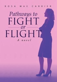 Pathways to Fight or Flight - Carrier, Rosa Mae