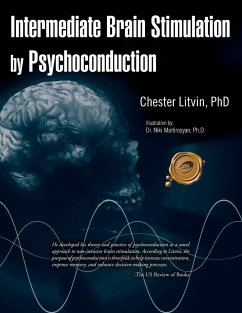 Intermediate Brain Stimulation by Psychoconduction - Litvin, Chester