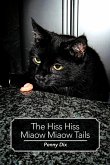 The Hiss Hiss Miaow Miaow Tails