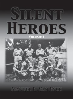 Silent Heroes - Eyck, Manuel F. van