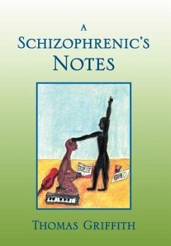 A Schizophrenic's Notes - Griffith, Thomas