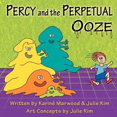 Percy and the Perpetual Ooze - Marwood, Kariné; Kim, Julie