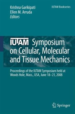 IUTAM Symposium on Cellular, Molecular and Tissue Mechanics