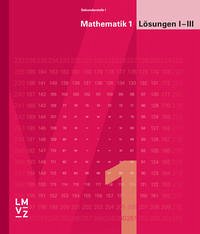 Mathematik 1 Sekundarstufe I / Lösungen I-III