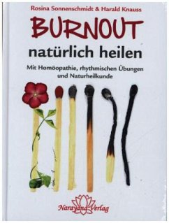 Burnout natürlich heilen - Sonnenschmidt, Rosina;Knauss, Harald