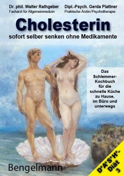 Cholesterin sofort selber senken ohne Medikamente - Rathgeber, Walter;Plattner, Gerda;Mitterhammer, Marion