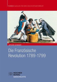 Die Französische Revolution 1789 - 1799 - Schneider, Gerhard