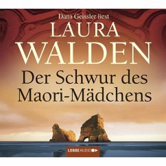 Der Schwur des Maori-Mädchens / Neuseeland-Saga Bd.4 (MP3-Download) - Walden, Laura
